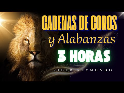 Mix de Coros y Alabanzas 3 horas | Popurrí | Rider Reymundo