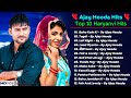 Ajay Hooda New Haryanvi Songs Haryanvi Song Jukebox New Haryanvi Song Haryanvi Gaane 2025