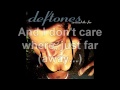 Deftones | Be Quiet and Drive (Far Away) | Lyrics ...