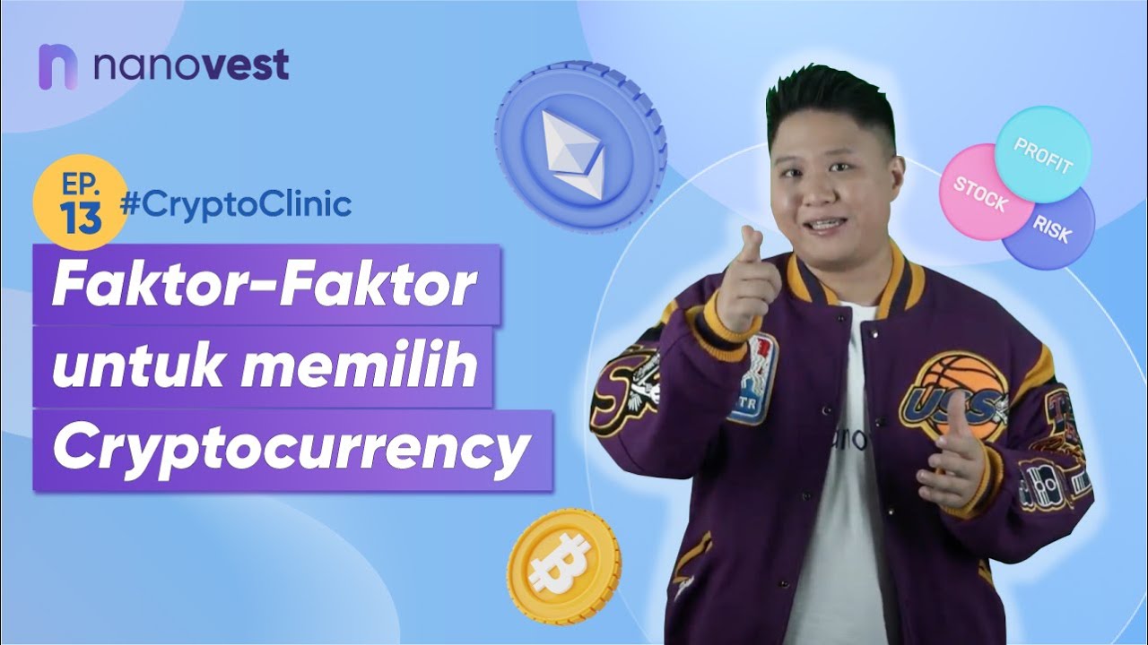 FAKTOR-FAKTOR UNTUK MEMILIH CRYPTOCURRENCY