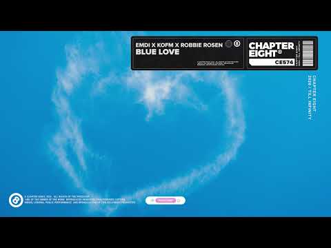 EMDI x KOFM x Robbie Rosen - Blue Love