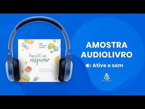 Enquanto eu respirar - Amostra - Editora Sextante (Audiolivro)