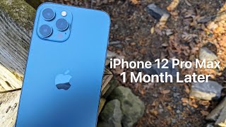 Apple iPhone 12 Pro Max - One Month Later