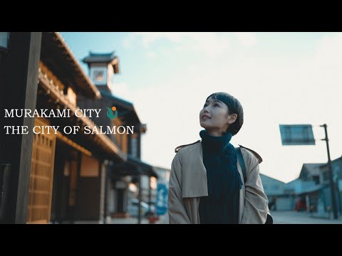 MURAKAMI CITY , THE CITY OF SALMON