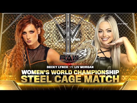 Becky Lynch vs Liv Morgan - Women's World Championship Steel Cage Match (1/2): Raw, May. 27, 2024