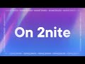 Silva Bumpa - On 2nite (Lyrics)