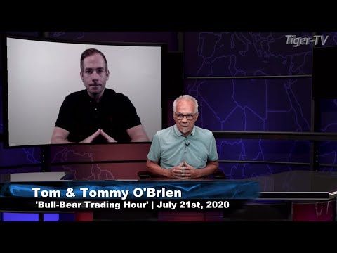 July 21st, Bull-Bear Trading Hour on TFNN - 2020