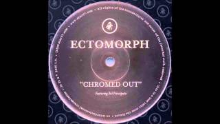 Ectomorph - Chromed Out