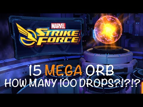 15 MEGA ORBS, WE GET SOME 100 DROPS!!! - MARVEL STRIKE FORCE