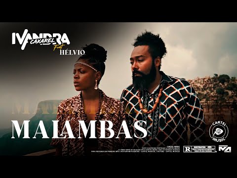 Malambas - Ivandra Caxarel feat. Hélvio (Video Oficial)