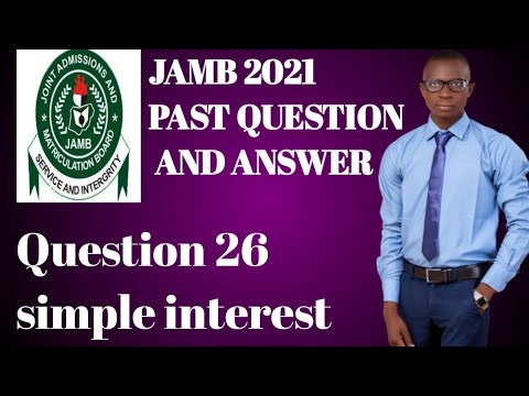 Jamb Mathematics past Question and Answer. Question 26 (simple interest).