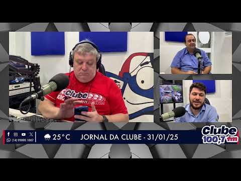 Jornal da Clube - 31/01/25 - Edição da Manhã