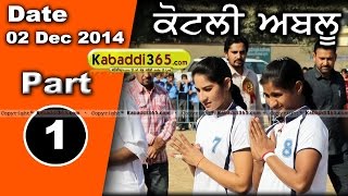 Kotli Ablu (Muktsar) Kabaddi Tournament 2 Dec 2014 Part 1 by Kabaddi365.com