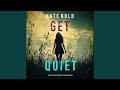 Chapter 104 - Get Quiet (A Heather King Suspense Thriller—Book Nine)
