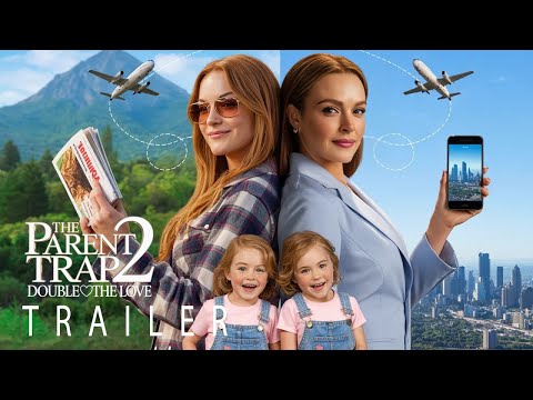The Parent Trap 2: Double the Love (2026) – First Trailer | Lindsay Lohan