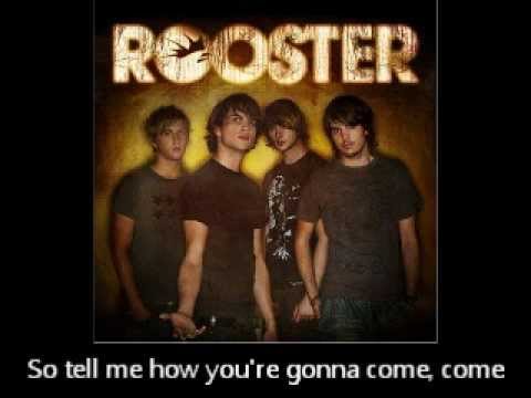 Rooster - Come Get Some Lyric