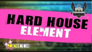 Bounceology & Hi Oktane Present : Hard House Element