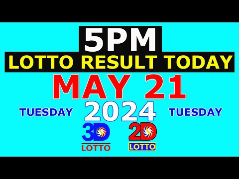 Lotto Result Today 5pm May 21 2024 (PCSO)
