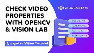 Checking Video Properties with OpenCV and Vision Lab