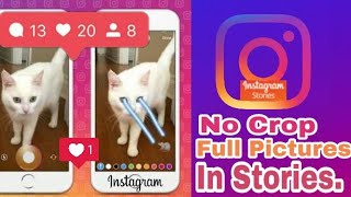 how to keep full size pictures in instagram story and posts without any other app 2018