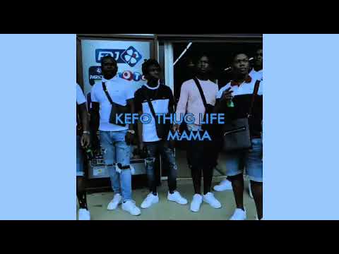 KEFO THUG LIFE -MAMA (TRAP MUSIC)