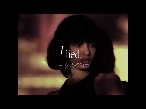 ERIKA - i lied ( Cheyanne , Ex Habit cover )