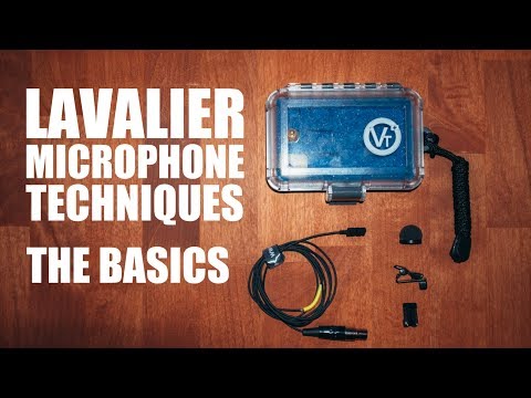 Lavalier Mic Techniques | The Basics