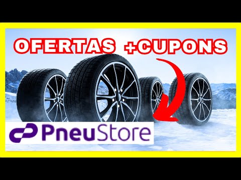 PNEU-STORE CUPONS de DESCONTO - CUPOM para PNEUS - CUPOM PneuStore - PneuStore PROMOÇÕES.