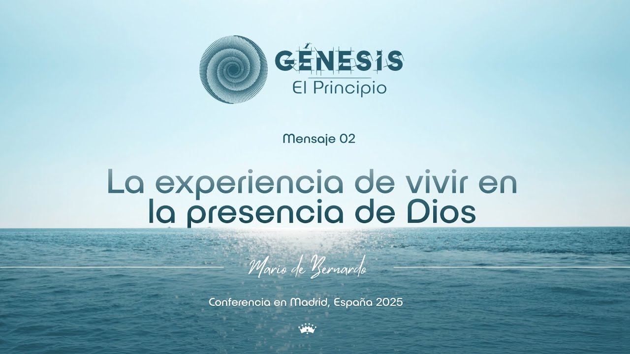 [EN VIVO] Mensage 2 - La experiencia de Vivir en la Presencia de Dios (Gn 14-16).