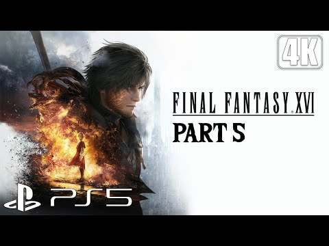 Final Fantasy 16 - Full Game 100% Longplay Walkthrough Part 5 - 4K 60FPS