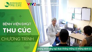 VTV2 kết hợp BV Thu Cúc giải đáp về giấc ngủ và sức khỏe