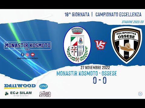 27/11/2022 Monastir Kosmoto - Ossese (Gol e Highlights)