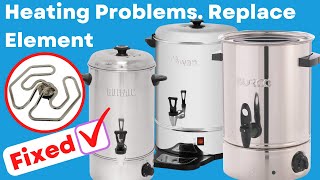How to replace element in a tea urn water boiler thats not heating