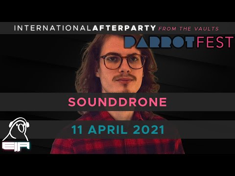 SoundDrone || ParrotFest || 11 April 2021 || International Afterparty