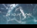 In Your Arms