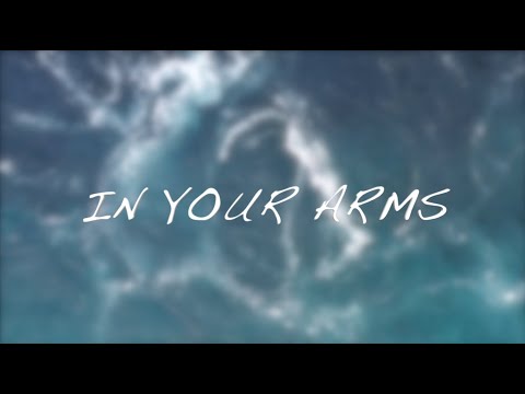 Thumbnail for In Your Arms video