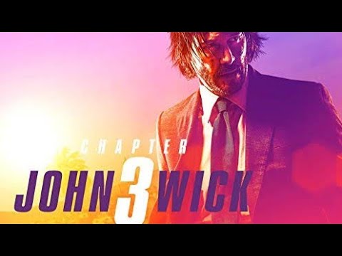 John Wick 3- PARABELLUM  "the boggie man" (full movie)