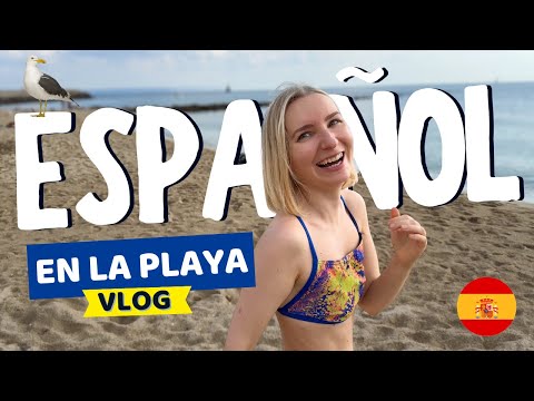 Learn Spanish in Spain! 🌴 Beach Day Vlog | Spanish Listening Practice (Ep. 88)