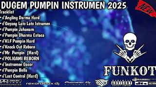 Download lagu DUGEM PUMPIN INSTRUMEN 2025 X ANGLING DARMA REMIX FUNKOT TERBARU mp3