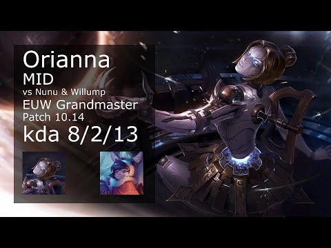 Orianna Mid vs Nunu & Willump - EUW Grandmaster 8/2/13 Patch 10.14 Gameplay