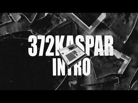 372Kaspar - Intro