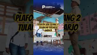 PLAFON SDN GELANG 2 TULANGAN SIDOARJO AMBROL