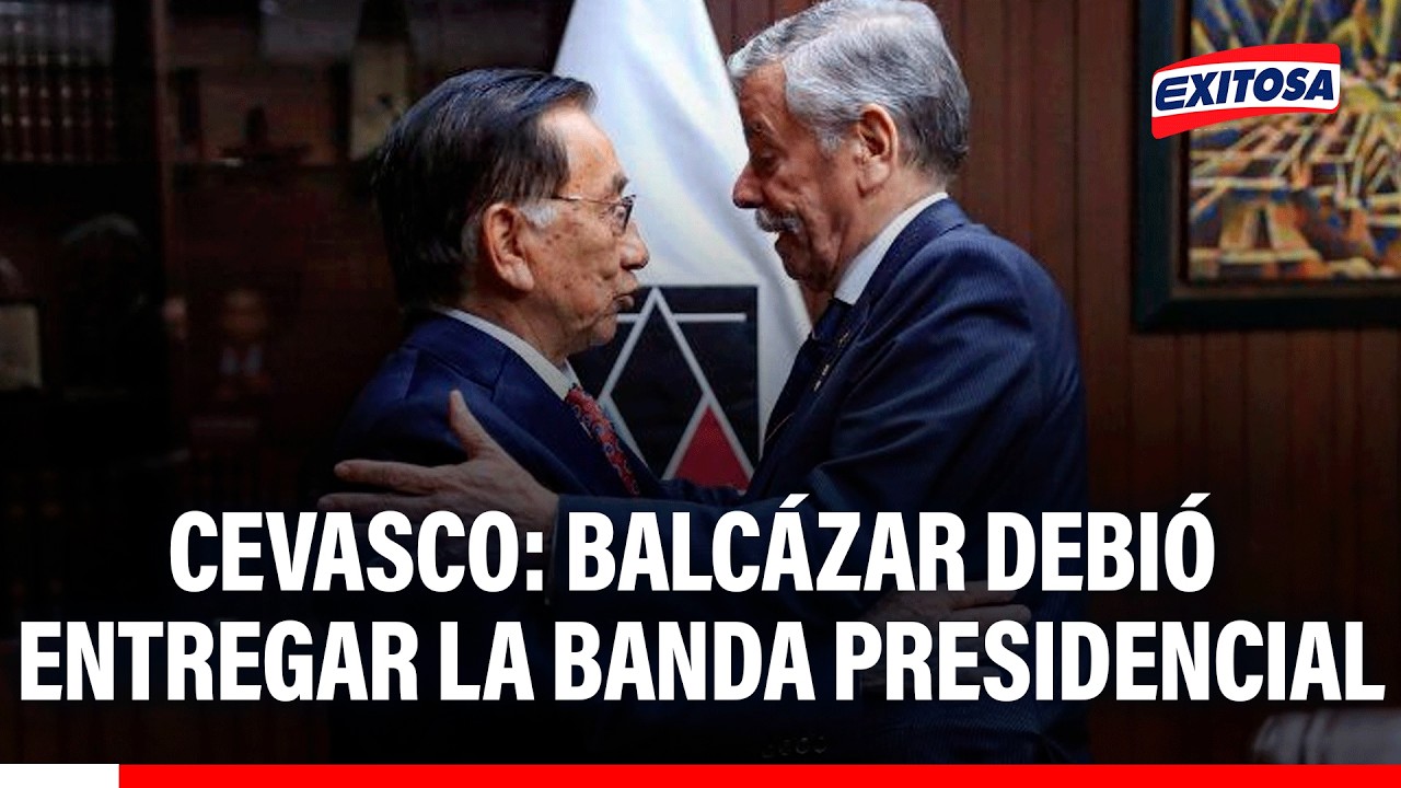🔴🔵 Cevasco afirma que Balcázar debió entregar la banda presidencial al nuevo titular del Congreso
