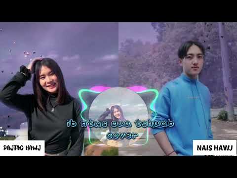 ib ntwg cua tshuab Celena lor Ft. Keeneng vaj (Cover)