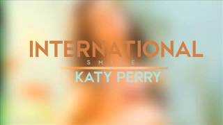 Katy Perry - International Smile (Audio)