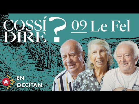 Cossí dire ? # Lo Fèl