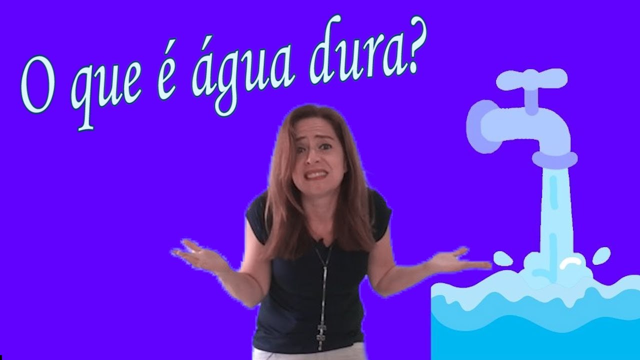 O que é água dura?