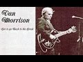 Van Morrison - Live '86 Berkeley, Got To Go Back to the Greek (All LP)