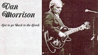 Van Morrison - Live &#39;86 Berkeley, Got To Go Back to the Greek (All LP)
