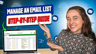How to Manage an Email List | Organize & Segment for Better Results